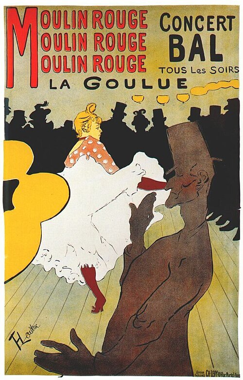 앙리 드 툴루즈 로트레크, 물랭 루주: 라 굴뤼(Moulin Rouge: La Goulue), 1891, 컬러 석판화 포스터, 메트로폴리탄·MoMA 등 다수 소장